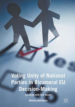 Voting Unity Of National Parties In Bicameral Eu Decisionmaking Speaking With One Voice 1st Edition Monika Mhlbck Auth