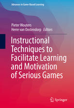 Instructional Techniques To Facilitate Learning And Motivation Of Serious Games Pieter Wouters