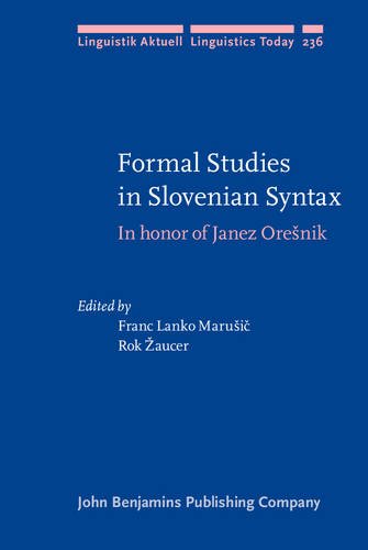 Formal Studies In Slovenian Syntax In Honor Of Janez Orenik Franc Lanko Marui