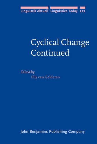 Cyclical Change Continued Elly Van Gelderen
