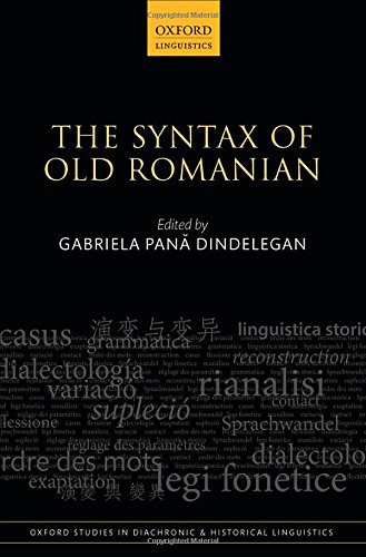 The Syntax Of Old Romanian 1st Edition Pan Dindelegan Gabriela