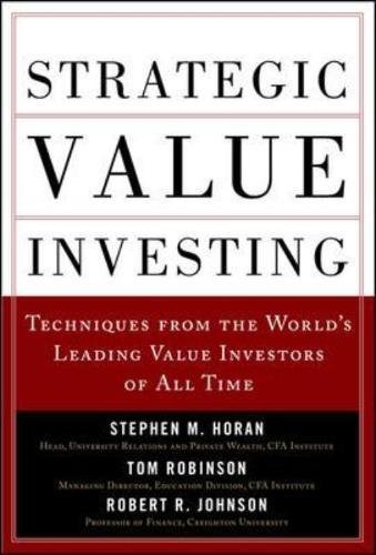 Strategic Value Investing Practical Techniques Of Leading Value Investors 1st Edition Johnson