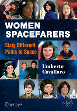 Women Spacefarers Sixty Different Paths To Space 1st Edition Umberto Cavallaro Auth