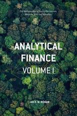 Analytical Finance Volume I The Mathematics Of Equity Derivatives Markets Risk And Valuation 1st Edition Jan R M Rman Auth