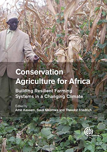 Conservation Agriculture For Africa Building Resilient Farming Systems In A Changing Climate Friedrich