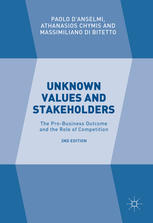 Unknown Values And Stakeholders The Probusiness Outcome And The Role Of Competition 2nd Edition Paolo Danselmi