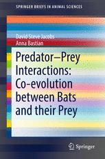 Predatorprey Interactions Coevolution Between Bats And Their Prey 1st Edition David Steve Jacobs