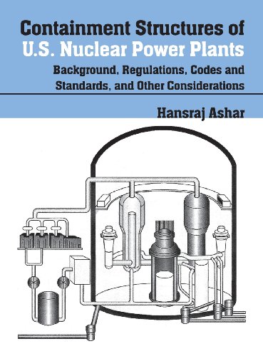 Containment Structures Of Us Nuclear Power Plants Large Type Edition Ashar