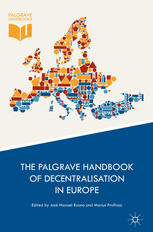 The Palgrave Handbook Of Decentralisation In Europe 1st Edition Jos Manuel Ruano