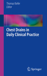 Chest Drains In Daily Clinical Practice 1st Edition Thomas Kiefer Eds