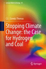 Stopping Climate Change The Case For Hydrogen And Coal 1st Edition Ce Sandy Thomas Auth