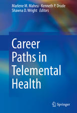Career Paths In Telemental Health 1st Edition Marlene M Maheu