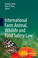 International Farm Animal Wildlife And Food Safety Law 1st Edition Gabriela Steier
