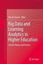 Big Data And Learning Analytics In Higher Education Current Theory And Practice 1st Edition Ben Kei Daniel Eds