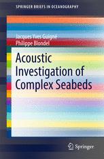 Acoustic Investigation Of Complex Seabeds 1st Edition Jacques Yves Guign