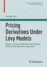 Pricing Derivatives Under Lvy Models Modern Finitedifference And Pseudodifferential Operators Approach 1st Edition Andrey Itkin Auth