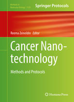 Cancer Nanotechnology Methods And Protocols 1st Edition Reema Zeineldin Eds