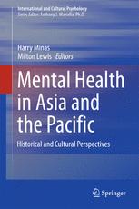 Mental Health In Asia And The Pacific Historical And Cultural Perspectives 1st Edition Harry Minas