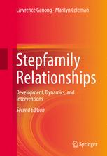 Stepfamily Relationships Development Dynamics And Interventions 2nd Edition Lawrence Ganong