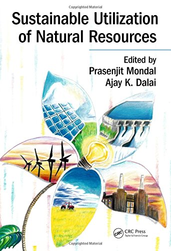 Sustainable Utilization Of Natural Resources 1st Edition Dalai