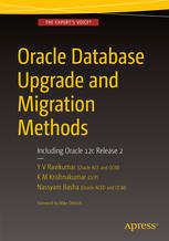 Oracle Database Upgrade And Migration Methods Including Oracle 12c Release 2 1st Edition Y V Ravikumar
