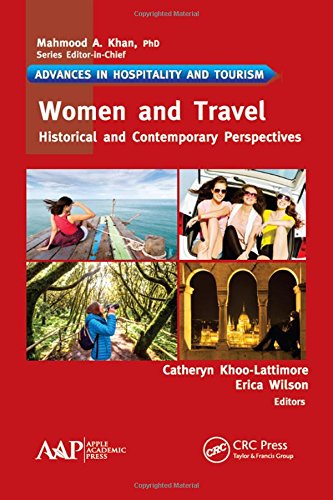 Women And Travel Historical And Contemporary Perspectives 1st Edition Khoolattimore
