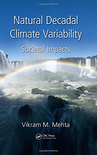Natural Decadal Climate Variability Societal Impacts And Predictability 1st Edition Mehta