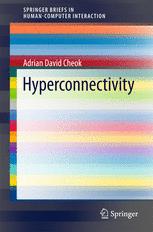 Hyperconnectivity 1st Edition Adrian David Cheok Auth