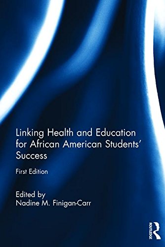 Linking Health And Education For African American Students Success 1st Edition Nadine M Finigancarr