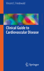 Clinical Guide To Cardiovascular Disease 1st Edition Vincent E Friedewald Auth