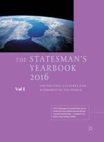 The Statesmans Yearbook 2016 The Politics Cultures And Economies Of The World 1st Edition Nick Heathbrown Eds