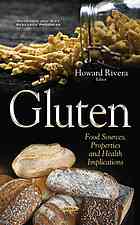 Gluten Food Sources Properties And Health Implications Rivera