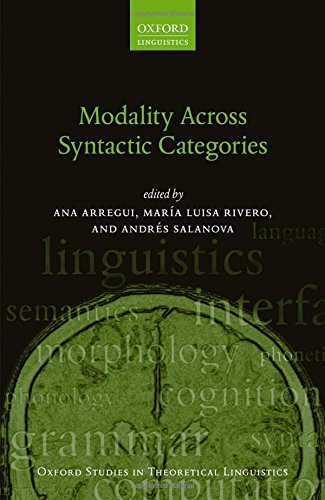 Modality Across Syntactic Categories 1st Edition Ana Arregui