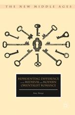 Representing Difference In The Medieval And Modern Orientalist Romance 1st Edition Amy Burge Auth