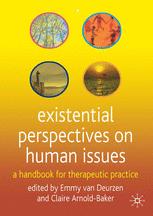Existential Perspectives On Human Issues A Handbook For Therapeutic Practice Emmy Van Deurzen