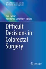 Difficult Decisions In Colorectal Surgery 1st Edition Neil Hyman