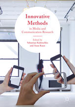 Innovative Methods In Media And Communication Research 1st Edition Sebastian Kubitschko
