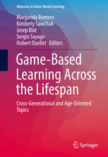 Gamebased Learning Across The Lifespan Crossgenerational And Ageoriented Topics 1st Edition Margarida Romero
