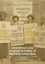 Christian And Jewish Women In Britain 18801940 Living With Difference 1st Edition Anne Summers Auth