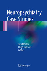 Neuropsychiatry Case Studies 1st Edition Josef Priller Hugh Rickards Eds