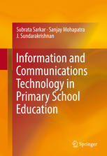 Information And Communications Technology In Primary School Education 1st Edition Subrata Sarkar