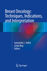 Breast Oncology Techniques Indications And Interpretation 1st Edition Samantha L Heller