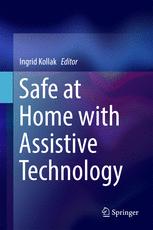 Safe At Home With Assistive Technology 1st Edition Ingrid Kollak Eds