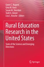 Rural Education Research In The United States State Of The Science And Emerging Directions Gwen C Nugent