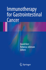 Immunotherapy For Gastrointestinal Cancer 1st Edition David Kerr