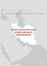 Security And Bilateral Issues Between Iran And Its Arab Neighbours 1st Edition Anoushiravan Ehteshami