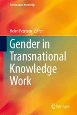Gender In Transnational Knowledge Work 1st Edition Helen Peterson Eds