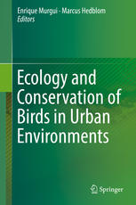 Ecology And Conservation Of Birds In Urban Environments 1st Edition Enrique Murgui