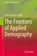 The Frontiers Of Applied Demography 1st Edition David A Swanson Eds