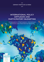 International Policy Diffusion And Participatory Budgeting Ambassadors Of Participation International Institutions And Transnational Networks 1st Edition Osmany Porto De Oliveira Auth